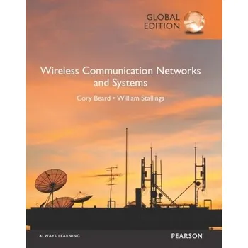 Technika Wireless Communication Networks and Systems, Global Edition - Beard, Cory; Stallings, William