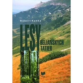 Příroda Lesy Belianskych Tatier - Róbert Kanka