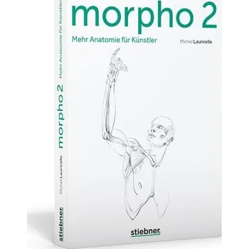 Encyklopedie Morpho 2. Mehr Anatomie für Künstler - Lauricella, Michel