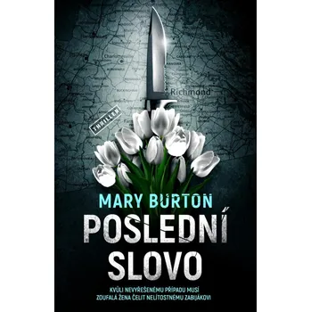 Poslední slovo - Mary Burton (2023,…