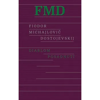Kniha Diablom posadnutí - Fjodor Michajlovič Dostojevskij (E-Kniha)