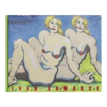 Umění Komárek Ivan Monografie - Ivan Komárek