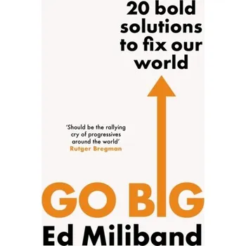 Populárně naučná literatura pro dospělé GO BIG - Miliband, Ralph [EN] (2022, Měkká, Vintage Publishing)