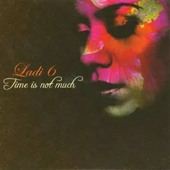 Zahraniční hudba CD Ladi 6: Time Is Not Much 2011