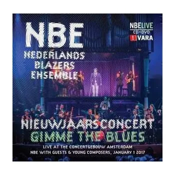 Zahraniční hudba CD/DVD Nederlands Blazers Ensemble: Nieuwjaarsconcert Gimme The Blues 2017 16:9 & All Region