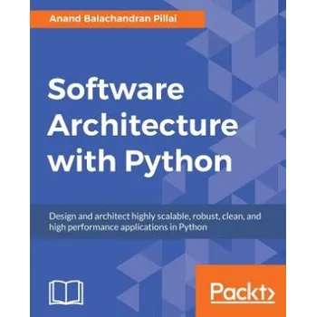 Technika Software Architecture with Python – Anand Balachandran Pillai (EN)