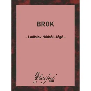 Kniha Brok - Ladislav Nádaši – Jégé (E-Kniha)