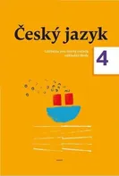 Český jazyk 4: Učebnice - Zdeněk Topil a kol. (2019, brožovaná)