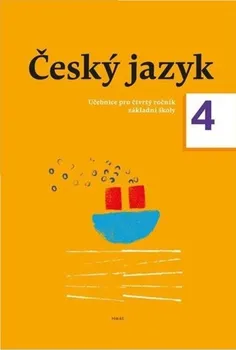 Český jazyk Český jazyk 4: Učebnice - Zdeněk Topil a kol. (2019, brožovaná)