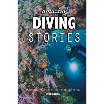 Cestování Amazing Diving Stories - Bantin John