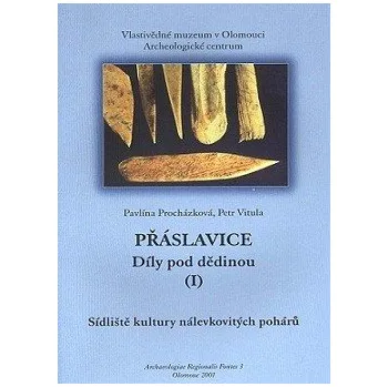SÍDLIŠTĚ KULTURY NÁLEVKOVITÝCH POHÁRŮ - PŘÁSLAVICE – I.