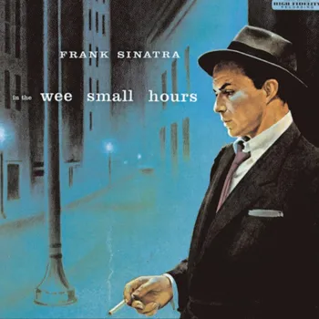 Zahraniční hudba Frank Sinatra : In The Wee Small Hours / Reedice 2015 LP