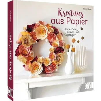 Kreatives aus Papier - Raga, Silvia