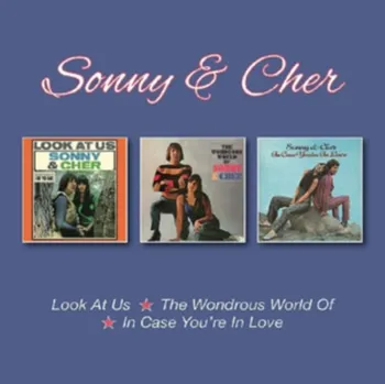 Zahraniční hudba Look At Us/The Wondrous World Of/In Case Youre In Love - Sonny & Cher [3CD] (remasterovaná edice)