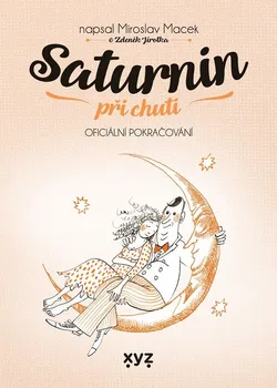 Saturnin při chuti - Miroslav Macek, Zdeněk Jirotka (2023, pevná)