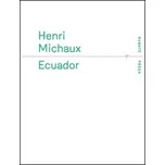 Ecuador - Henri Michaux (2017,…