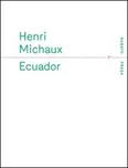 Ecuador - Henri Michaux (2017,…