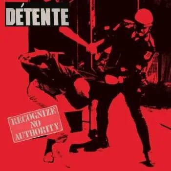 CD Détente: Recognize No Authority (slipcase) 2023