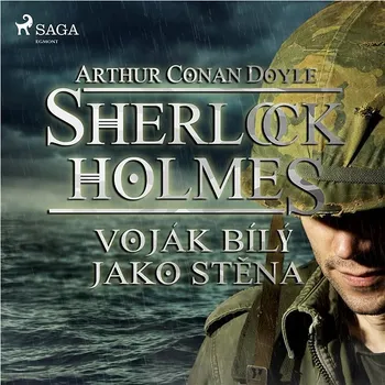 Sherlock Holmes: Voják bílý jako stěna Audiokniha