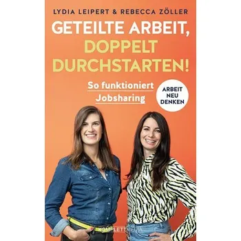 Osobní rozvoj Geteilte Arbeit, doppelt durchstarten! - Leipert, Lydia