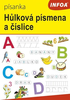Český jazyk Písanka: Hůlková písmena a číslice - INFOA (2023, sešitová)