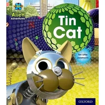 Cizí jazyk Project X: Alien Adventures: Pink: Tin Cat - Little, Tim