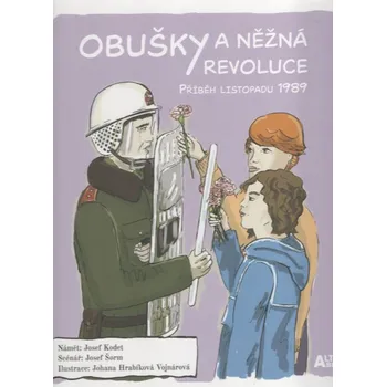 Obušky a něžná revoluce - Josef Šorm (2019, pevná)
