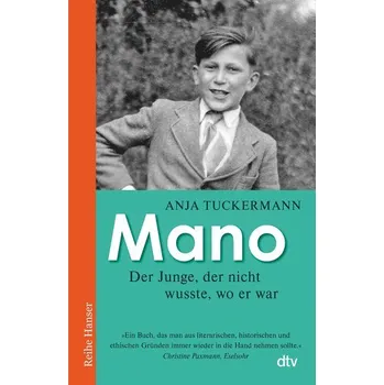 Mano Der Junge, der nicht wusste, wo er war - Tuckermann, Anja