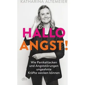 Hallo Angst! - Altemeier, Katharina