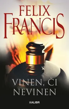 Kniha Vinen či nevinen - Felix Francis (2023) [E-kniha]