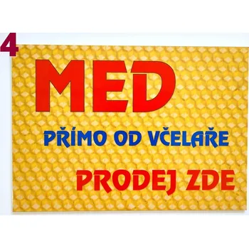 Cedule / tabule - prodej medu typ 4 číslo 4