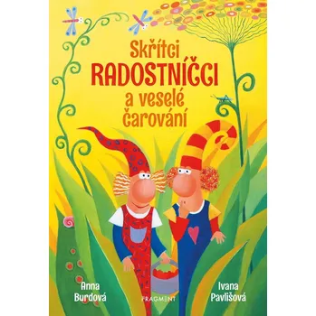 Pohádka Skřítci Radostníčci a veselé čarování