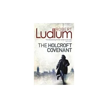 Holcroft Covenant - Ludlum, Robert