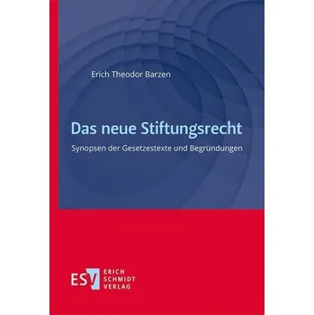 Das neue Stiftungsrecht - Barzen, Erich Theodor