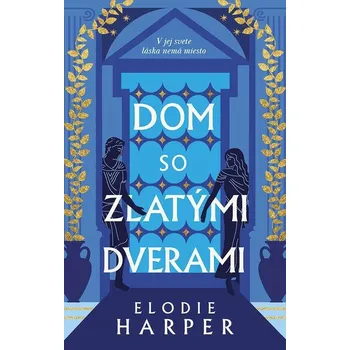 Kniha Dom so zlatými dverami - Elodie Harper (E-Kniha)