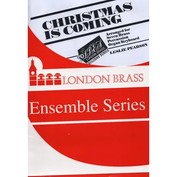 CHRISTMAS IS COMING - 7 Brass, Percussion and Organ/Keyboard - partitura a party