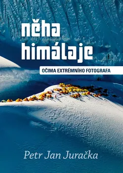 Literární cestopis Něha Himálaje: Očima extrémního fotografa - Petr Jan Juračka (2023, pevná)
