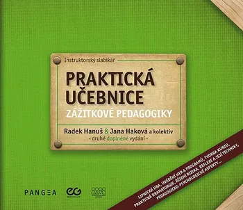 Praktická učebnice zážitkové pedagogiky - Radek Hanuš a kol. (2023, pevná)