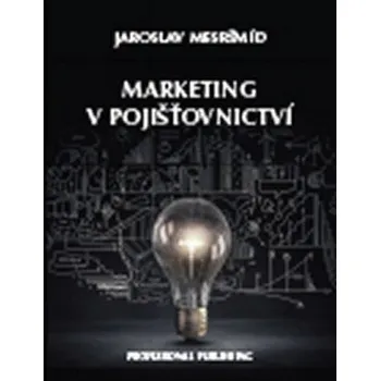 Marketing v pojišťovnictví – Jaroslav Mesršmíd