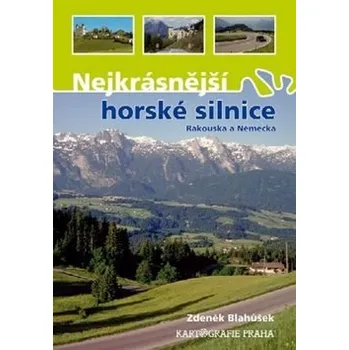 Nejkrásnější horské silnice Rakouska a Německa Kniha