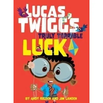 První čtění Lucas Twigg's Truly Terrible Luck - Rigden, Andy