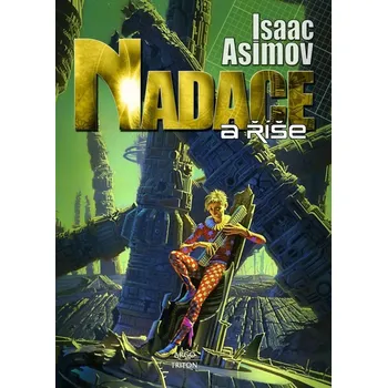 Nadace a říše - Isaac Asimov (2021,…