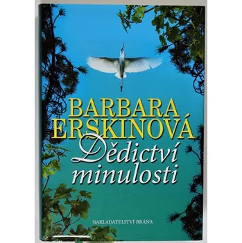 Dědictví minulosti - Barbara Erskine