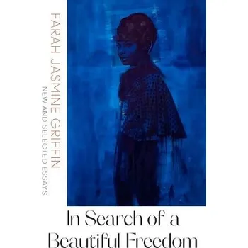 Cizojazyčná kniha In Search of a Beautiful Freedom - Griffin, Farah Jasmine (Columbia University)