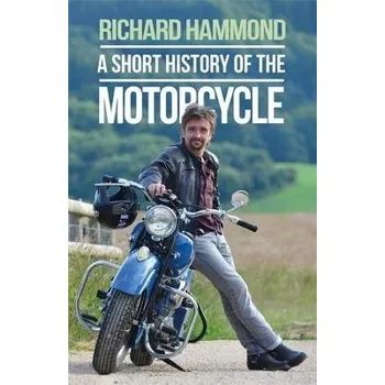 Cizojazyčná kniha Short History of the Motorcycle - Hammond, Richard