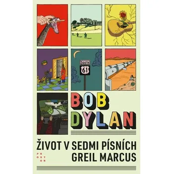 Bob Dylan: Život v sedmi písních -…