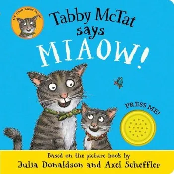 Cizojazyčná kniha Tabby McTat Says Miaow! - Donaldson, Julia