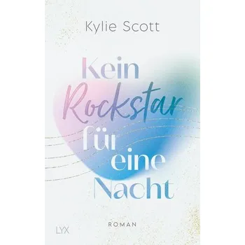 Kein Rockstar für eine Nacht - Scott Kylie