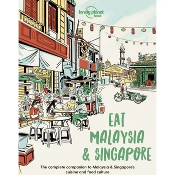 Cestování Eat Malaysia and Singapore - Good Food