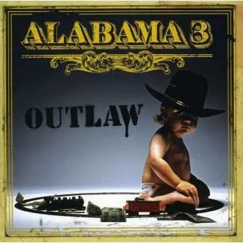 Zahraniční hudba 2LP Alabama 3: Outlaw 2016